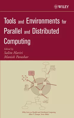 Tools and Environments for Parallel and Distributed Computing, Manish Parashar