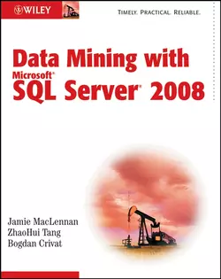 Data Mining with Microsoft SQL Server 2008, Jamie MacLennan