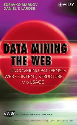 Data Mining the Web, Zdravko Markov