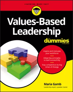 Values-Based Leadership For Dummies 