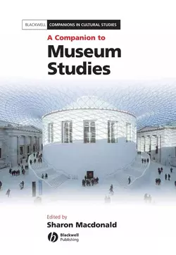 A Companion to Museum Studies 