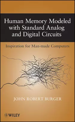 Human Memory Modeled with Standard Analog and Digital Circuits 