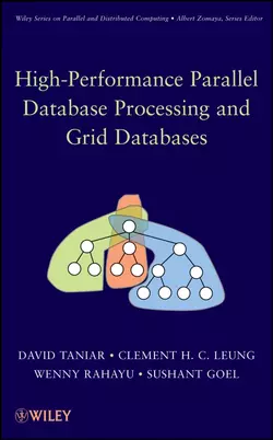 High Performance Parallel Database Processing and Grid Databases David Taniar и Wenny Rahayu