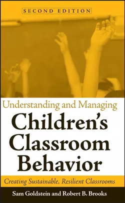 Understanding and Managing Children′s Classroom Behavior, Sam Goldstein