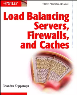 Load Balancing Servers, Firewalls, and Caches