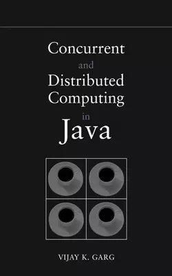 Concurrent and Distributed Computing in Java 