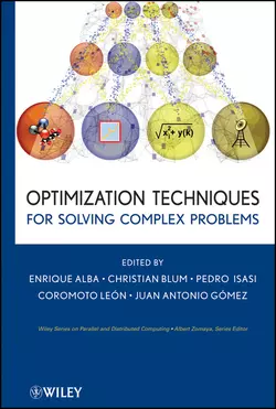 Optimization Techniques for Solving Complex Problems, Christian Blum