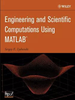 Engineering and Scientific Computations Using MATLAB 