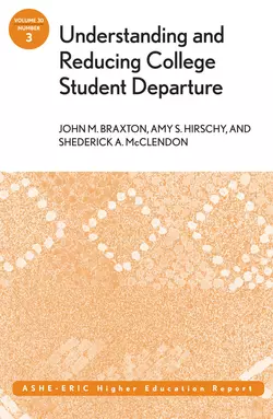 Understanding and Reducing College Student Departure, Amy Hirschy