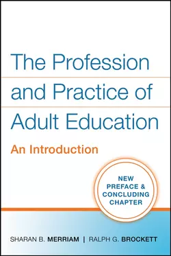 The Profession and Practice of Adult Education, Ralph Brockett