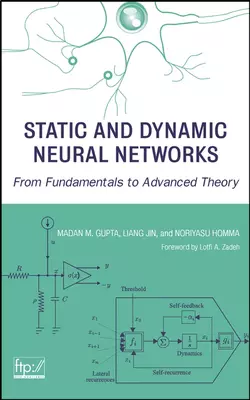 Static and Dynamic Neural Networks, Madan Gupta