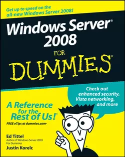 Windows Server 2008 For Dummies, Ed Tittel