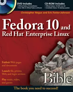 Fedora 10 and Red Hat Enterprise Linux Bible, Christopher Negus