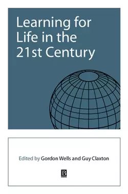 Learning for Life in the 21st Century, Gordon Wells