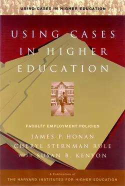 Using Cases in Higher Education, James Honan