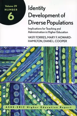 Identity Development of Diverse Populations: Implications for Teaching and Administration in Higher Education, Vasti Torres