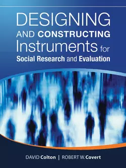 Designing and Constructing Instruments for Social Research and Evaluation, David Colton