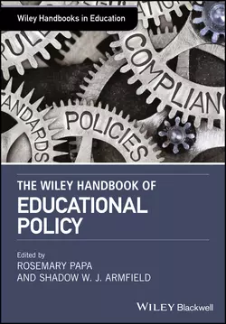 The Wiley Handbook of Educational Policy, Rosemary Papa