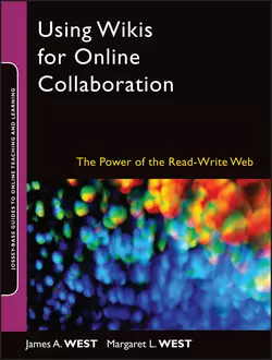 Using Wikis for Online Collaboration, James West