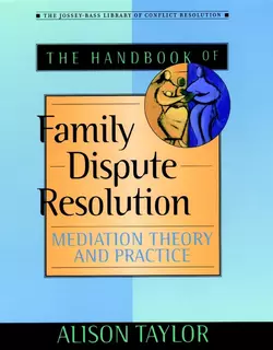 The Handbook of Family Dispute Resolution 