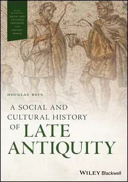 A Social and Cultural History of Late Antiquity 