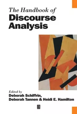 The Handbook of Discourse Analysis, Deborah Tannen