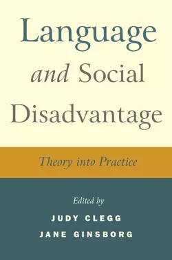 Language and Social Disadvantage, Judy Clegg