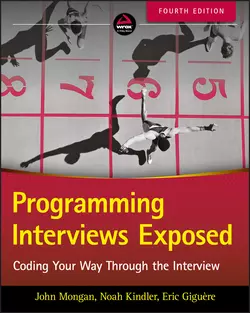 Programming Interviews Exposed John Mongan и Eric Giguere