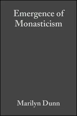 Emergence of Monasticism 