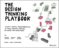 The Design Thinking Playbook Larry Leifer и Michael Lewrick