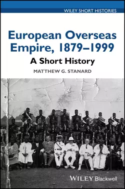 European Overseas Empire 1879-1999 