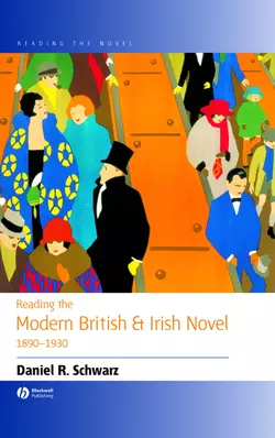 Reading the Modern British and Irish Novel 1890 - 1930 