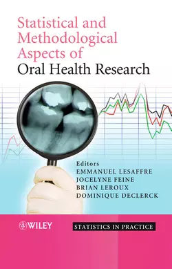 Statistical and Methodological Aspects of Oral Health Research Emmanuel Lesaffre и Jocelyne Feine