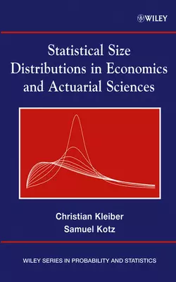 Statistical Size Distributions in Economics and Actuarial Sciences Christian Kleiber и Samuel Kotz