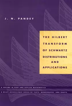 The Hilbert Transform of Schwartz Distributions and Applications 