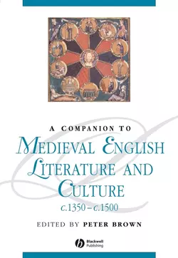 A Companion to Medieval English Literature and Culture c.1350 - c.1500 