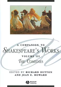 A Companion to Shakespeare′s Works, Volume III, Richard Dutton