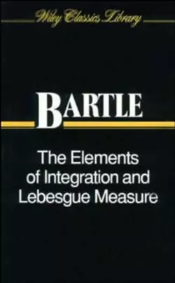 The Elements of Integration and Lebesgue Measure 