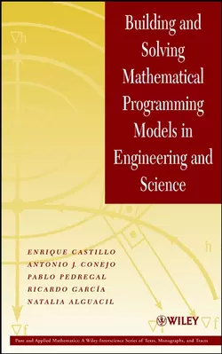 Building and Solving Mathematical Programming Models in Engineering and Science, Enrique Castillo