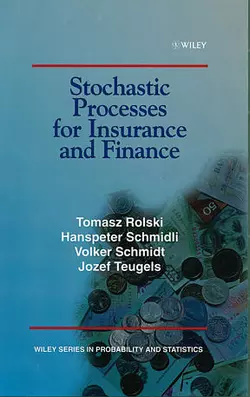 Stochastic Processes for Insurance and Finance Hanspeter Schmidli и Tomasz Rolski