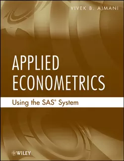 Applied Econometrics Using the SAS System 