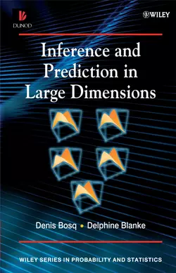 Inference and Prediction in Large Dimensions Denis Bosq и Delphine Blanke