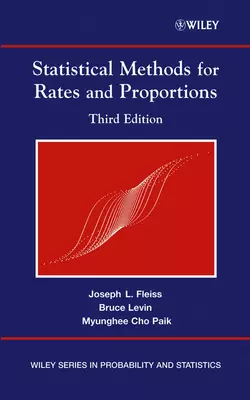 Statistical Methods for Rates and Proportions Bruce Levin и Myunghee Paik