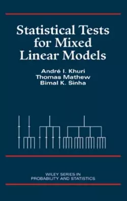 Statistical Tests for Mixed Linear Models Thomas Mathew и Andre Khuri