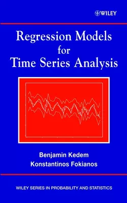 Regression Models for Time Series Analysis, Benjamin Kedem