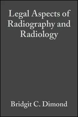 Legal Aspects of Radiography and Radiology 