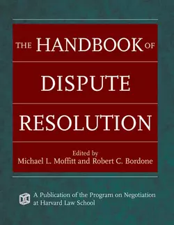 The Handbook of Dispute Resolution, Michael Moffitt