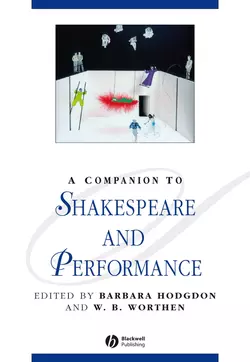 A Companion to Shakespeare and Performance, Barbara Hodgdon