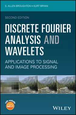 Discrete Fourier Analysis and Wavelets, Kurt Bryan