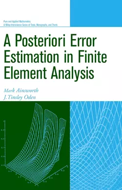 A Posteriori Error Estimation in Finite Element Analysis, Mark Ainsworth